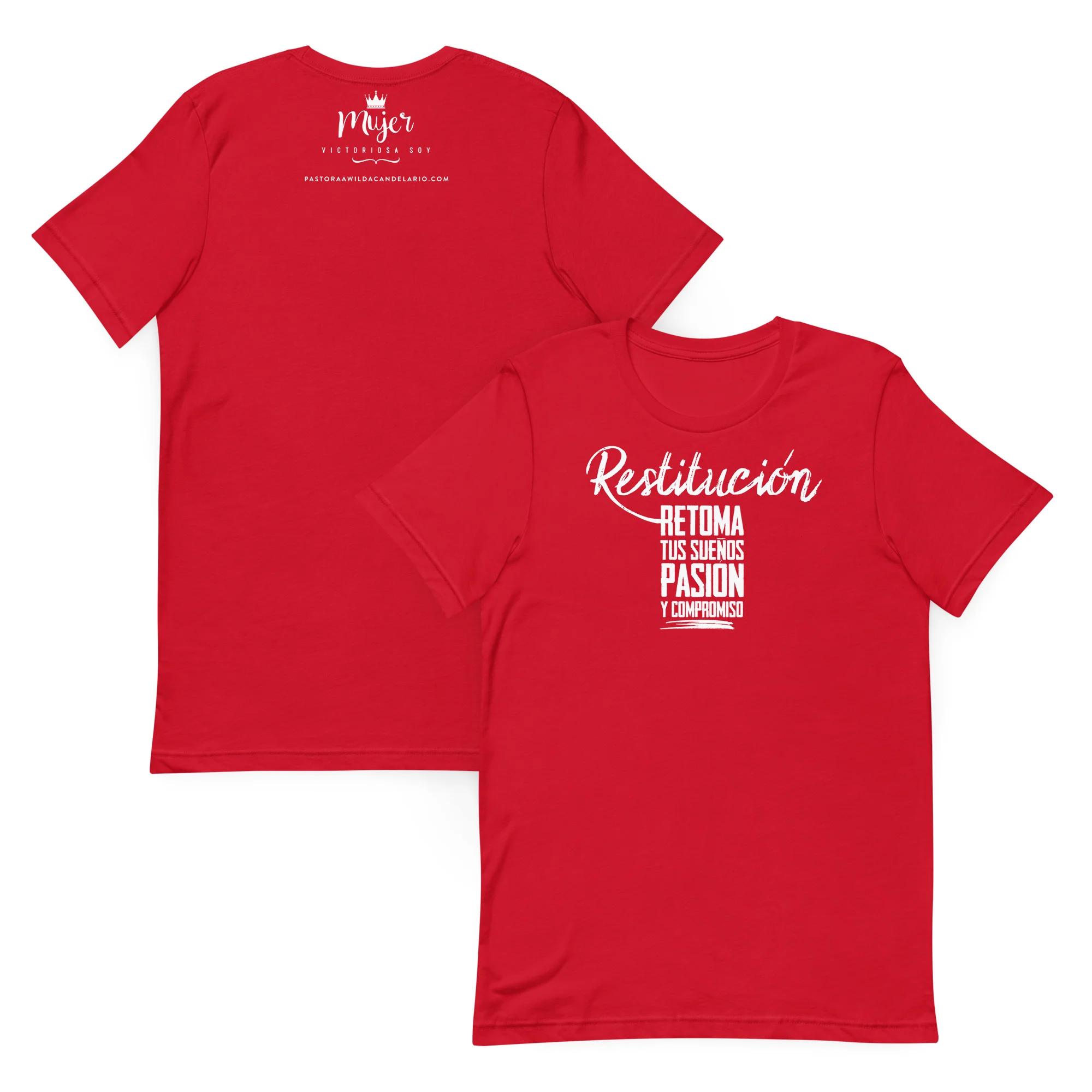 Restitución - Retoma tus Sueños Pasion y compromiso T-shirt